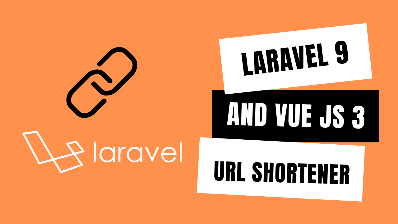 Laravel 9 and Vue js 3 Url Shortener With Source Code