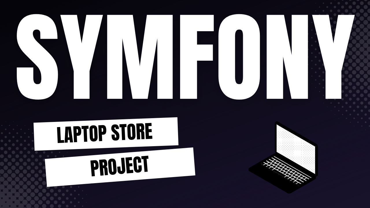 Symfony 6 Laptop Store Project