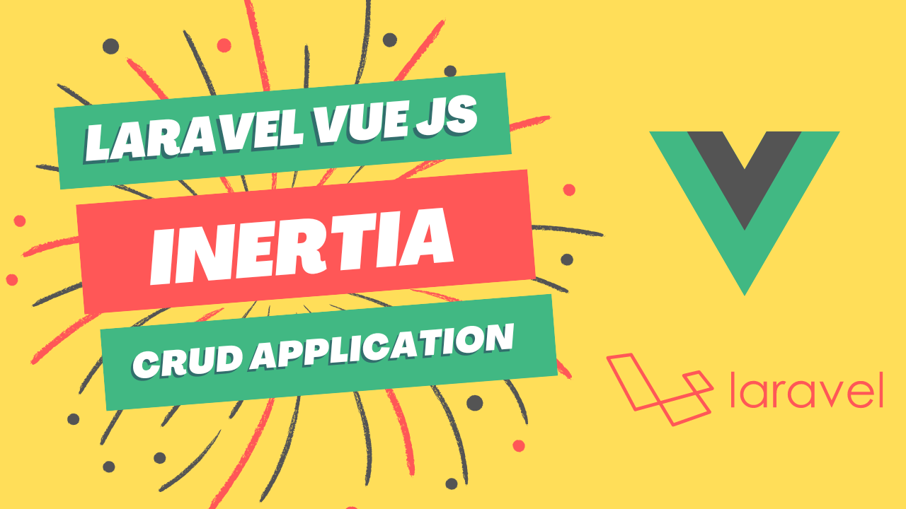 Laravel 10 Inertia & Vue 3 CRUD Application Source Code