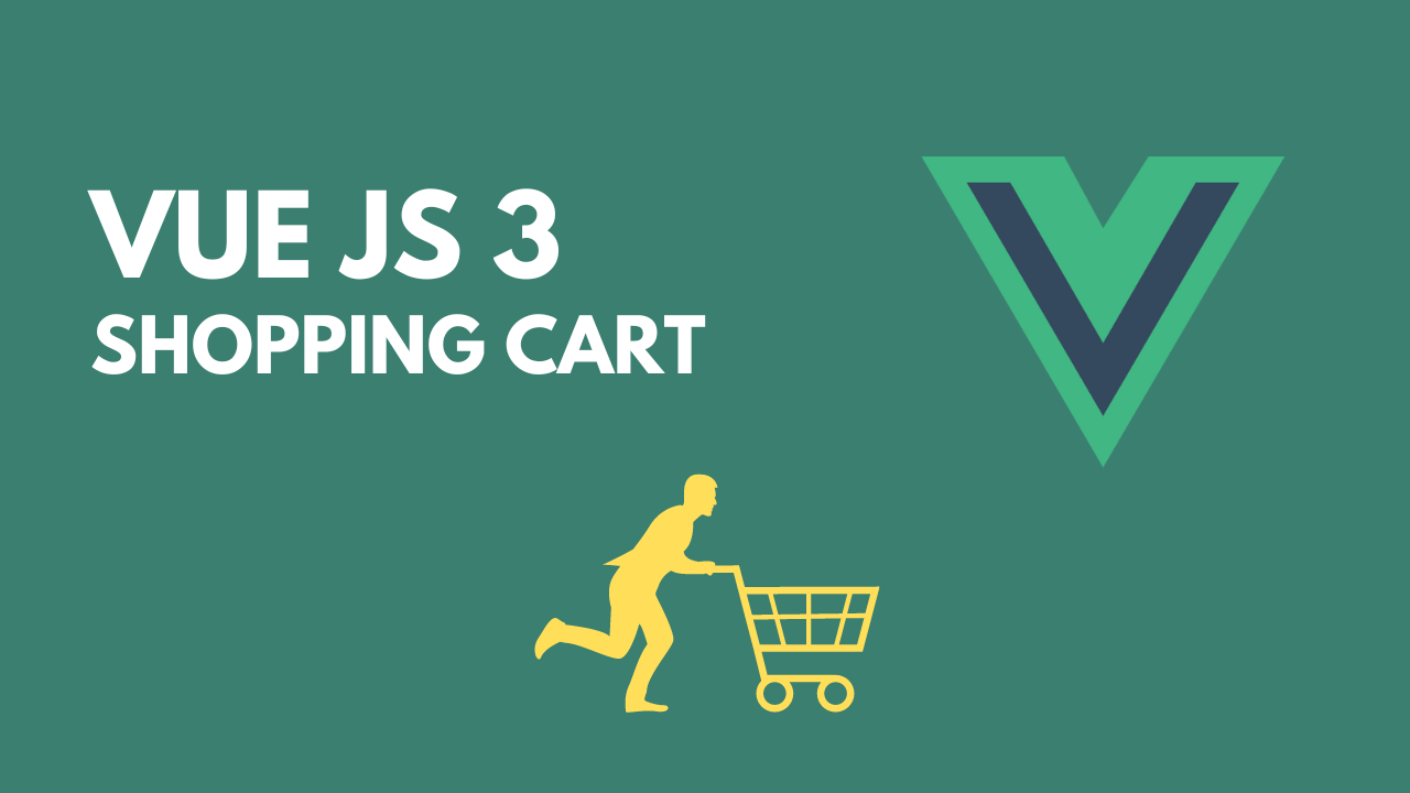 Build a Shopping Cart with Vue 3 Composition Api, Vue Router & Pinia